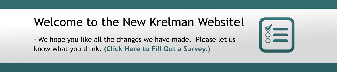 Welcome to the New Krelman Website! - We hope you like all the changes we have made. Please let us know what you think.